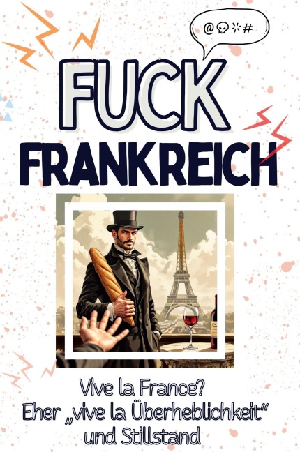 Fuck Frankreich - Henry Schröder