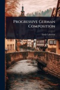 Cover-Bild zum Titel 'Progressive German Composition' von 'Louis Lubovius'