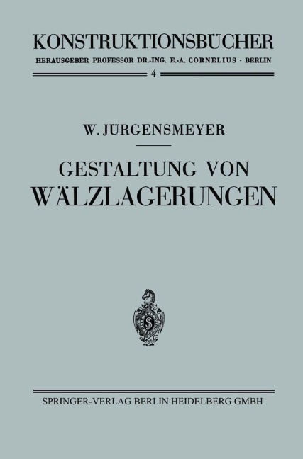 Gestaltung von Wälzlagerungen - Wilhelm Jürgensmeyer