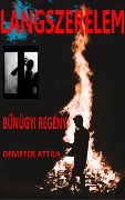Cover-Bild zum Titel 'Lángszerelem' von 'Demeter Attila'