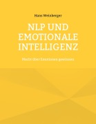 Cover-Bild zum Titel 'NLP und Emotionale Intelligenz' von 'Hans Weinberger'
