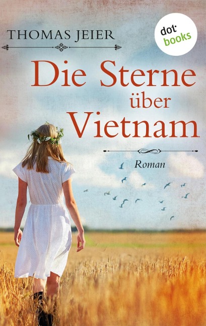 Die Sterne über Vietnam - Thomas Jeier