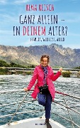 Cover-Bild zum Titel 'Ganz allein - in Deinem Alter?' von 'Rena Reisch'