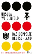 Cover-Bild zum Titel 'Das doppelte Deutschland' von 'Ursula Weidenfeld'