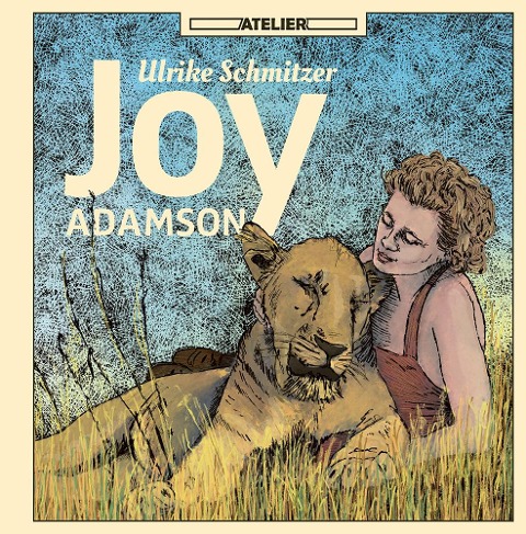 Joy Adamson - Ulrike Schmitzer