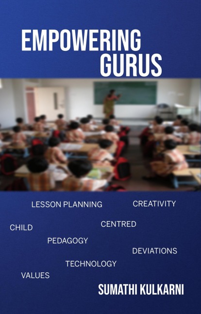 Empowering Gurus - Sumathi Kulkarni