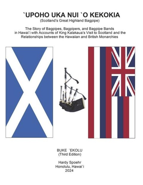 `Upoho Nui `O Kekokia (Scotland's Great Highland Bagpipe) - Hardy Spoehr