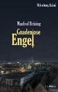 Gnadenlose Engel - Manfred Brüning