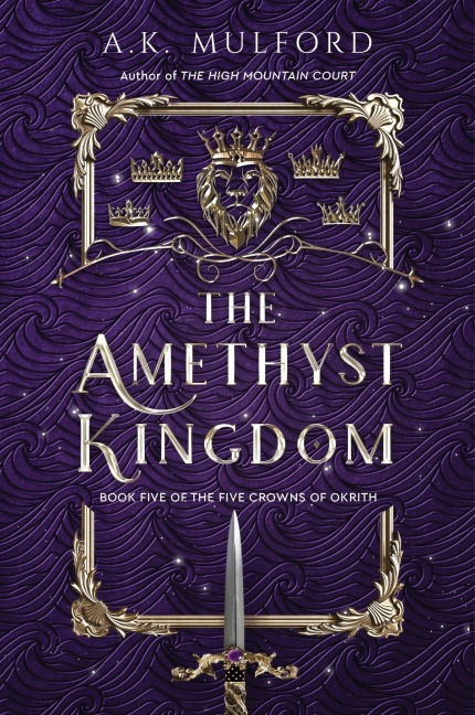 The Amethyst Kingdom - A. K. Mulford