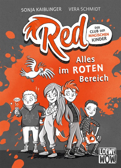 Red - Der Club der magischen Kinder (Band 1) - Alles im roten Bereich - Sonja Kaiblinger