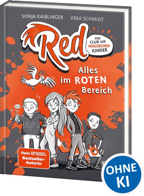 Red - Der Club der magischen Kinder (Band 1) - Alles im roten Bereich - Sonja Kaiblinger