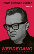 Cover-Bild zum Titel 'Werdegang. Die Autobiographie' von 'Heinz Rudolf Kunze'