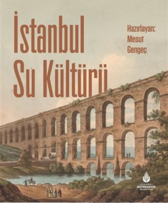 Istanbul Su Kültürü - Mesut Gengec