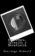 Cover-Bild zum Titel 'Escritura, Opresión y Metafísica' von 'Santiago Schnell'