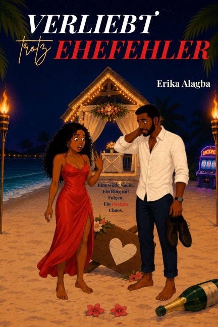 Verliebt trotz Ehefehler - Erika Alagba