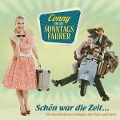 Schön war die Zeit-Die wunderbaren Schlager - Conny Und Die Sonntagsfahrer