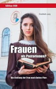 Cover-Bild zum Titel 'Frauen als Pastorinnen?' von 'Friedhelm Jung'