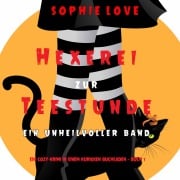 Cover-Bild zum Titel 'Hexerei zur Teestunde: Ein unheilvoller Band (Ein Cozy-Krimi in einem kuriosen Buchladen ¿ Buch 1)' von 'Sophie Love'