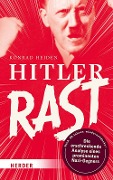 Hitler rast - Konrad Heiden