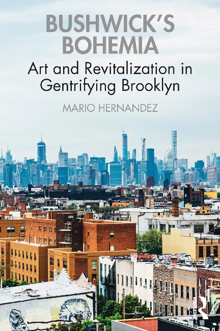 Bushwick's Bohemia - Mario Hernandez