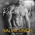 Cover-Bild zum Titel 'Rebel Hard Lib/E' von 'Nalini Singh'