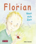 Cover-Bild zum Titel 'Florian lässt sich Zeit' von 'Adele Sansone'