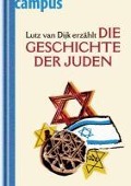 Cover-Bild zum Titel 'Lutz van Dijk erzählt die Geschichte der Juden' von 'Lutz van Dijk'