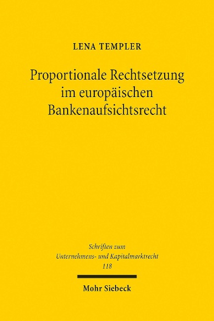 Proportionale Rechtsetzung im europäischen Bankenaufsichtsrecht - Lena Templer