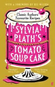 Sylvia Plath's Tomato Soup Cake - Various