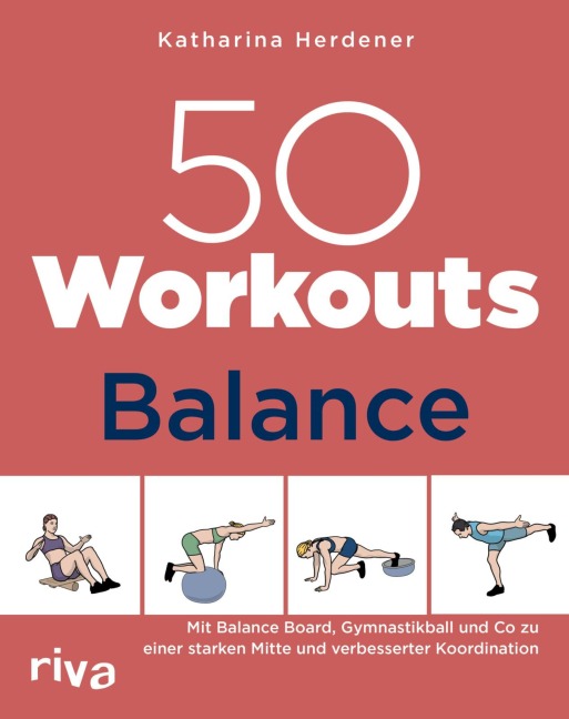 50 Workouts - Balance - Katharina Herdener