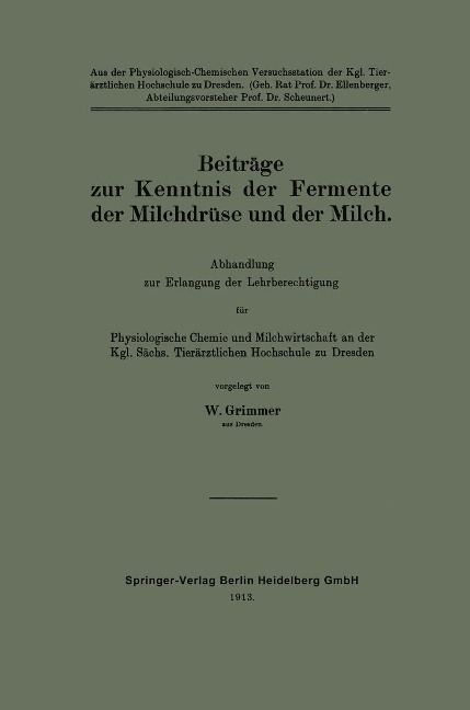 Beiträge zur Kenntnis der Fermente der Milchdrüse und der Milch - Walter Grimmer