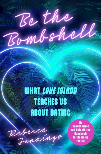 Be the Bombshell - Rebecca Jennings