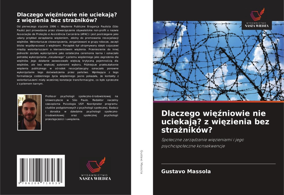 Dlaczego wi¿¿niowie nie uciekaj¿? z wi¿zienia bez stra¿ników? - Gustavo Massola