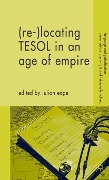 (Re-)Locating TESOL in an Age of Empire - 