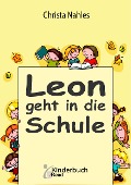 Cover-Bild zum Titel 'Leon geht in die Schule' von 'Christa Nahles'