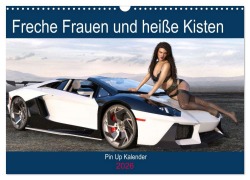 Cover-Bild zum Titel 'Freche Frauen und heiße Kisten (Wandkalender 2026 DIN A3 quer), CALVENDO Monatskalender' von 'Karsten Schröder'