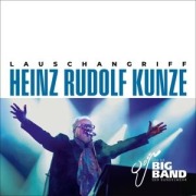 Lauschangriff (Digipak CD) - Heinz Rudolf Kunze & Die Big Band der Bundeswehr