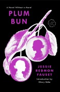 Cover-Bild zum Titel 'Plum Bun' von 'Jessie Redmon Fauset'