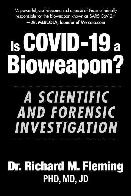 Is Covid-19 a Bioweapon? - Richard M Fleming