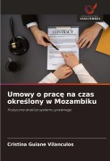 Cover-Bild zum Titel 'Umowy o prac¿ na czas okre¿lony w Mozambiku' von 'Cristina Guiane Vilanculos'