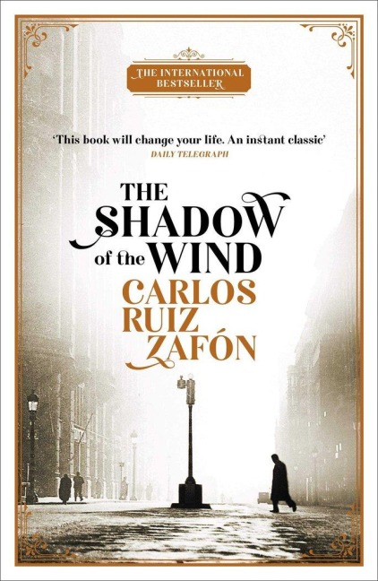 The Shadow of the Wind - Carlos Ruiz Zafón