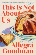 Cover-Bild zum Titel 'This Is Not About Us' von 'Allegra Goodman'