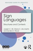 Cover-Bild zum Titel 'Sign Languages' von 'Joseph C Hill, Diane C Lillo-Martin, Sandra K Wood'