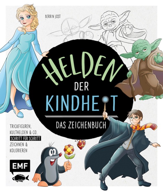 Helden der Kindheit - Das Zeichenbuch - Berrin Jost