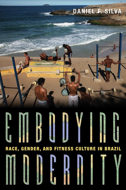 Embodying Modernity - Daniel Silva