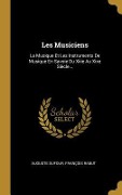 Cover-Bild zum Titel 'Les Musiciens: La Musique Et Les Instruments De Musique En Savoie Du Xiiie Au Xixe Siècle...' von 'Auguste Dufour, François Rabut'