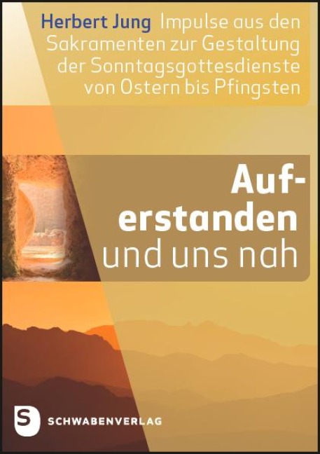 Auferstanden und uns nah - Herbert Jung