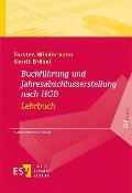 Buchführung und Jahresabschlusserstellung nach HGB - Lehrbuch - Torsten Mindermann, Gerrit Brösel