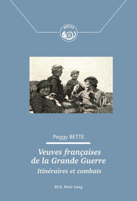 Veuves françaises de la Grande Guerre - Peggy Bette
