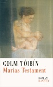 Cover-Bild zum Titel 'Marias Testament' von 'Colm Tóibín'